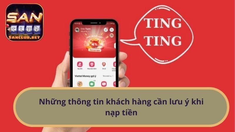 Những thông tin khách hàng cần lưu ý khi nạp tiền